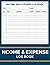 Income And Expense Log Book...