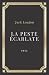 La peste ecarlate - Jack London: Texte intégral (Annoté d'une biographie) (French Edition)