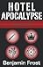 Hotel Apocalypse, Volume IV...