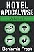 Hotel Apocalypse, Volume II...