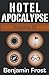 Hotel Apocalypse, Volume II...