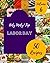 Holy Moly! Top 50 Labor Day Recipes Volume 6 by Kenneth G. Adams