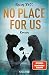 No Place For Us (Love is Queer #3)