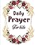 Daily prayer for kids: A 4 ...
