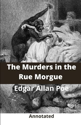 Edgar Allan Poe: The Murders in the Rue Morgue