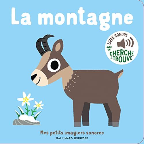 La montagne: Des sons à écouter, des images à regarder (Paperback)