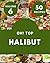Oh! Top 50 Halibut Recipes Volume 6 by David R. Payne