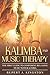 KALIMBA and MUSIC THERAPY by Rupert J. Kingston