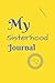 My Sisterhood Journal