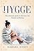 Hygge: The ultimate guide t...