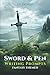 Sword & Pen: Fantasy Writing Prompts, Lists, & More (Just Write It!)