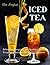 The Perfect Iced Tea: Refre...