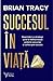 Succesul In Viata