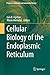 Cellular Biology of the End...