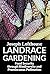 Landrace Gardening: Food Security Through Biodiversity And Promiscuous Pollination (Landrace Gardening - International Editions)