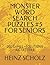 MONSTER WORD SEARCH PUZZLES #5 FOR SENIORS by Heinz  Scholz