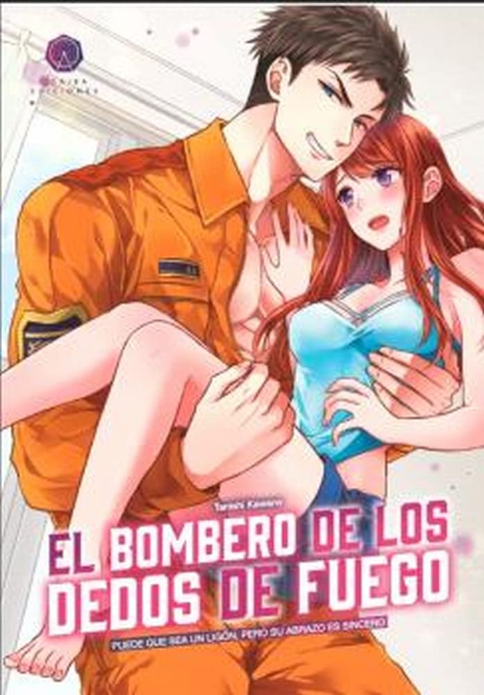 Portada de El bombero de los dedos de fuego 1: Puede que sea un ligón, pero su abrazo es sincero, de Tanishi Kawano