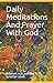 Daily Meditations And Praye...