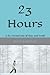 23 Hours by Selena Meints