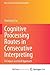 Cognitive Processing Routes in Consecutive Interpreting: A Corpus-assisted Approach (New Frontiers in Translation Studies)