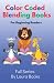Color Coded Blending Books ...