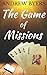 The Game of Missions