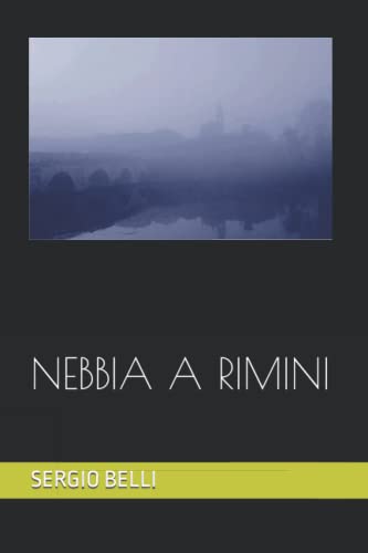 NEBBIA A RIMINI (Italian Edition)