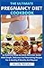 The Ultimate Pregnancy Diet...