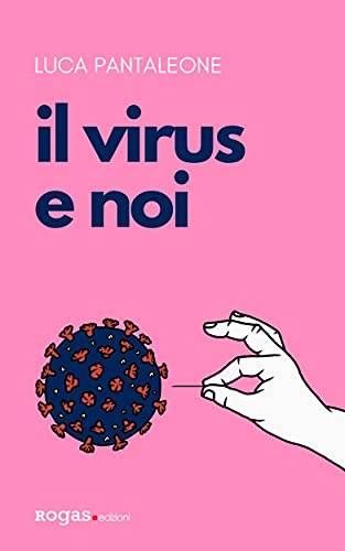 Il virus e noi (Atena Vol. 1) (Italian Edition)