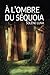 A l'ombre du Séquoia (Calypso)