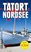 Tatort Nordsee: Sammelband ...
