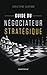 Guide du négociateur straté...