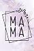 Mama by Jasmine Carlson