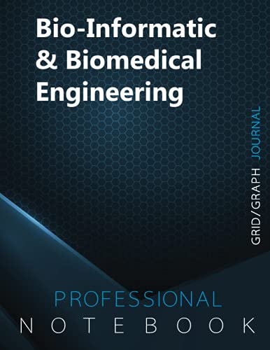 Bio-Informatic & Biomedical Engineering Notebook, Grid/Graph Journal, Professional Notebook, Office Writing Notebook, Daily Notes & Action Items Notebook, 140 pages, 8.5” x 11”, Glossy cover (Paperback)