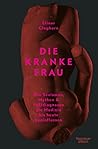 Die kranke Frau: ...