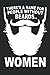 There's A Name For People Without Beards... Women Journal by Mark Shultz