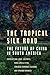 The Tropical Silk Road: The...