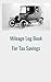 Mileage Log Book: Mileage L...