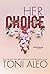 Her Choice (Bellevue Bullies Series)