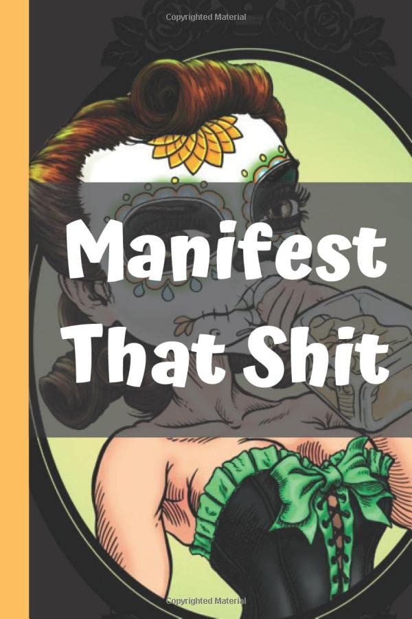 Manifest That Shit: The Law of Attraction Writing Exercise Journal & Workbook for Women Master the mindset and Law of Attraction Daily Manifestation Journal (Paperback)