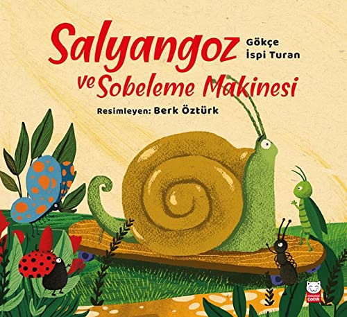Salyangoz ve Sobeleme Makinesi (Paperback)