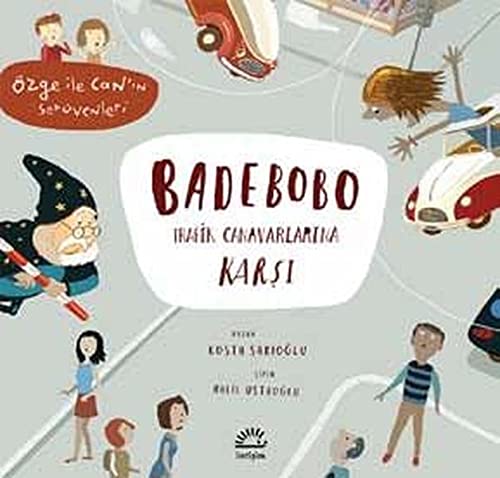 Badebobo Trafik Canavarlarina Karsi (Paperback)