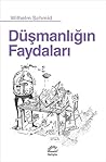 Düşmanlığın Fayda...