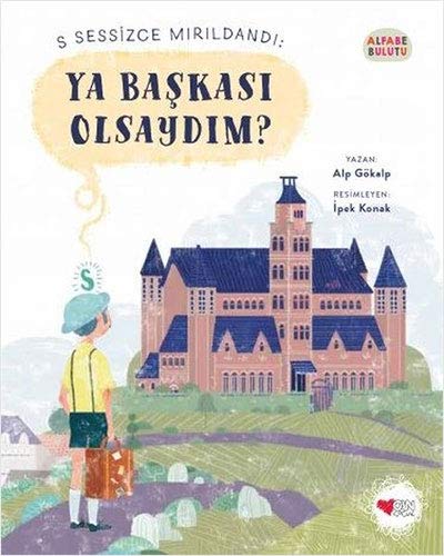 Alfabe Bulutu 1 - Ya Başkası Olsaydım? (Paperback)