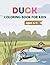 Duck coloring book for kids...