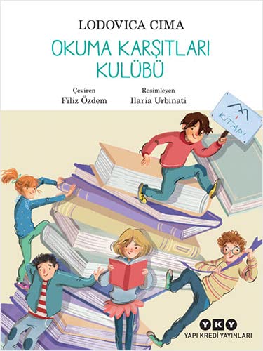 Okuma Karşıtları Kulübü (Turkish Edition)