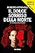Il dolce sorriso della morte: Un uomo, i suoi demoni (Giungla Gialla) (Italian Edition)