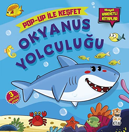 Okyanus Yolculugu; Pop-Up Ile Kesfet (Hikayeli Hareketli Kitaplar)