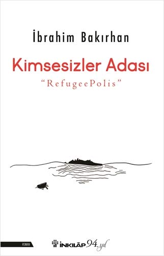 Kimsesizler Adasi: "RefugeePolis" (Paperback)