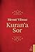 Kuran'a Sor by Mesut Yılmaz
